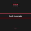 roof_sunshade_1 Tesla Roof Sunshade - Nano Ice-Crystal Coating Double-Layer Sun Blocker